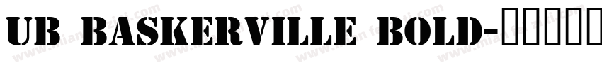 UB Baskerville Bold字体转换